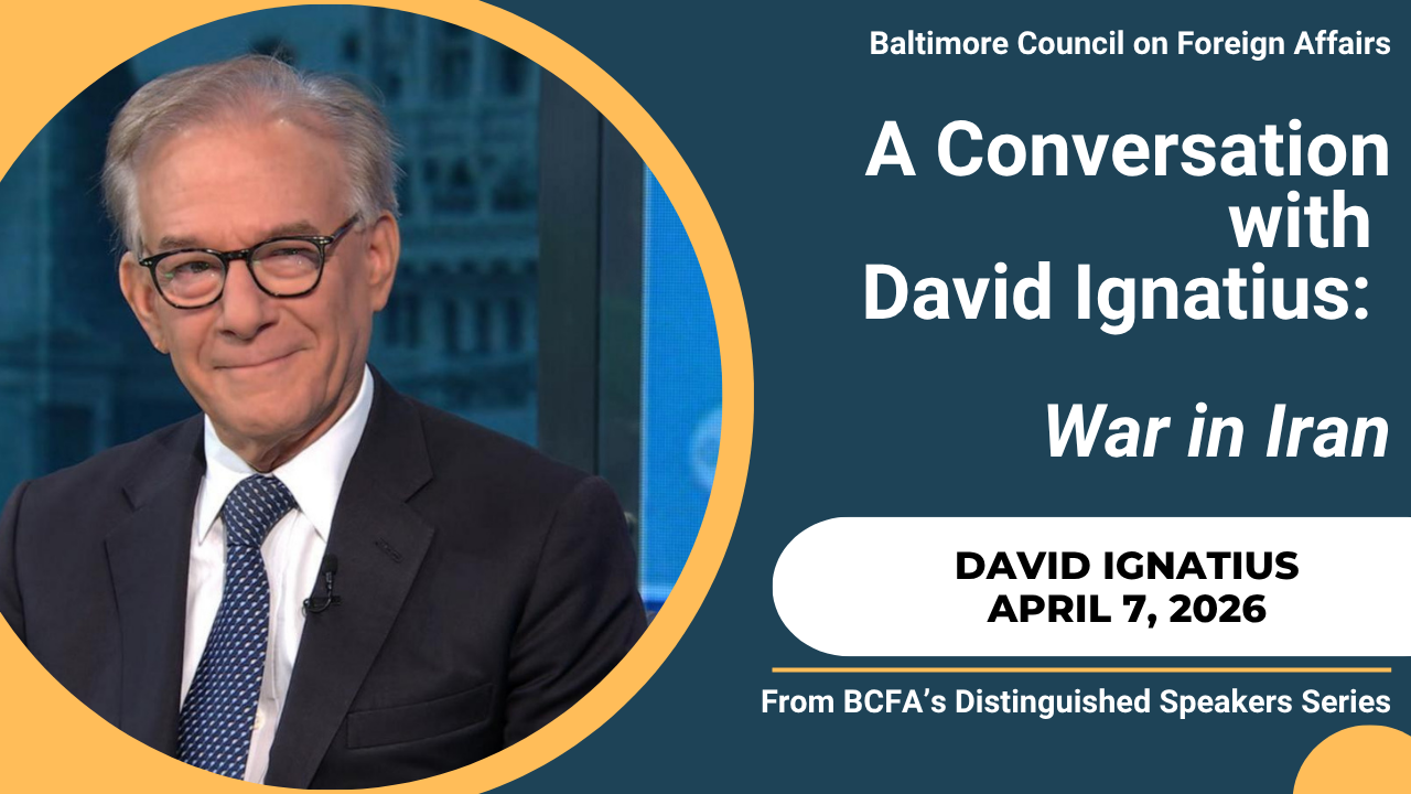 A Conversation with David Ignatius: War in Iran
